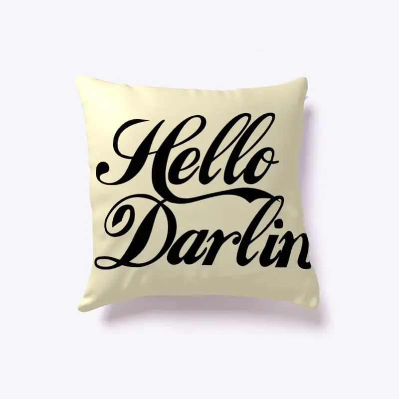 Hello Darlin Pillow