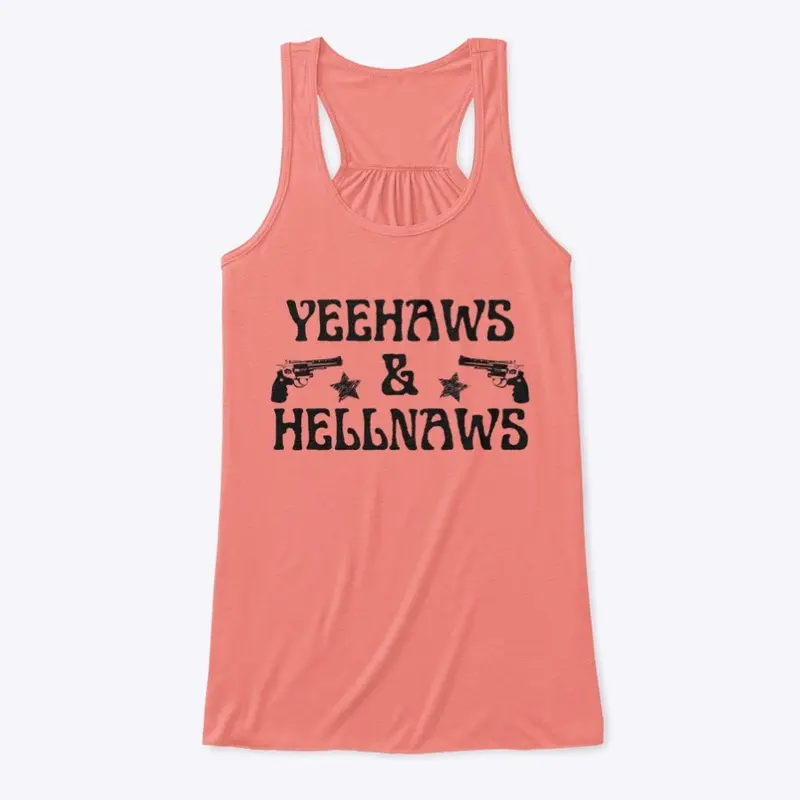 YeeHaw and HellNaw